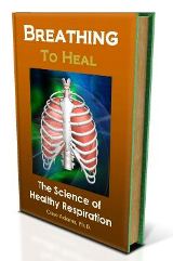 Breathing to Heal by Case Adams PhD